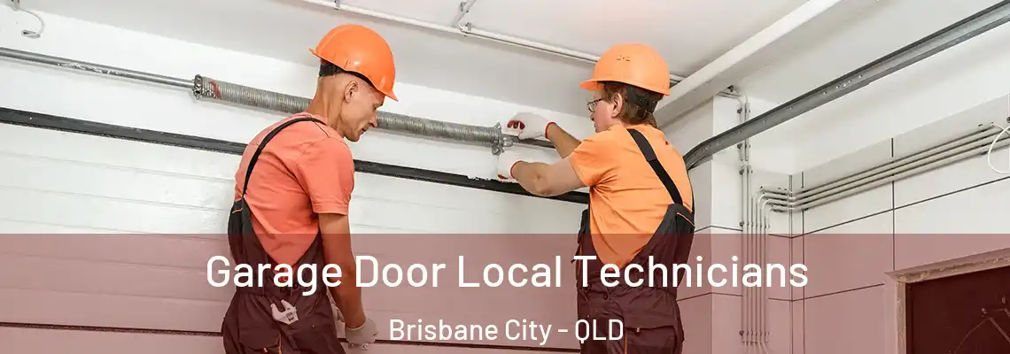 Garage Door Local Technicians Brisbane City - QLD