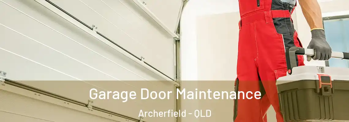 Garage Door Maintenance Archerfield - QLD
