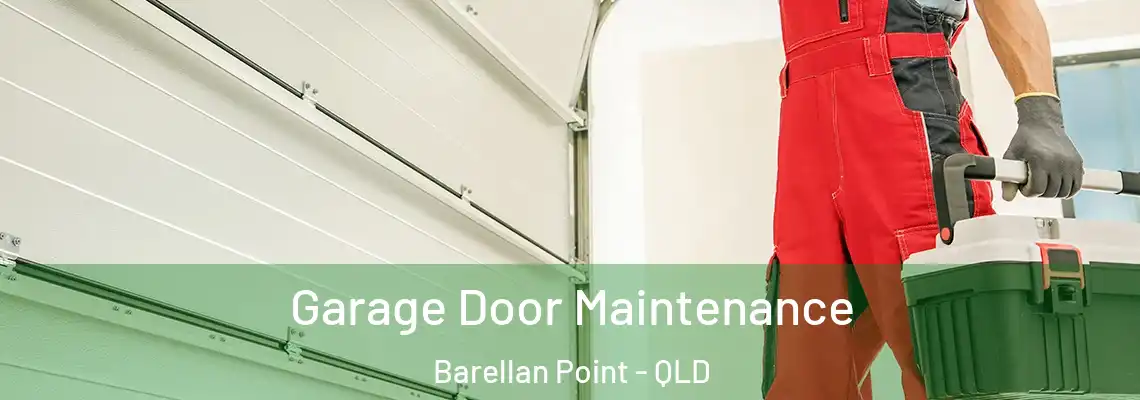 Garage Door Maintenance Barellan Point - QLD