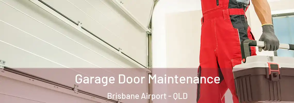  Garage Door Maintenance Brisbane Airport - QLD
