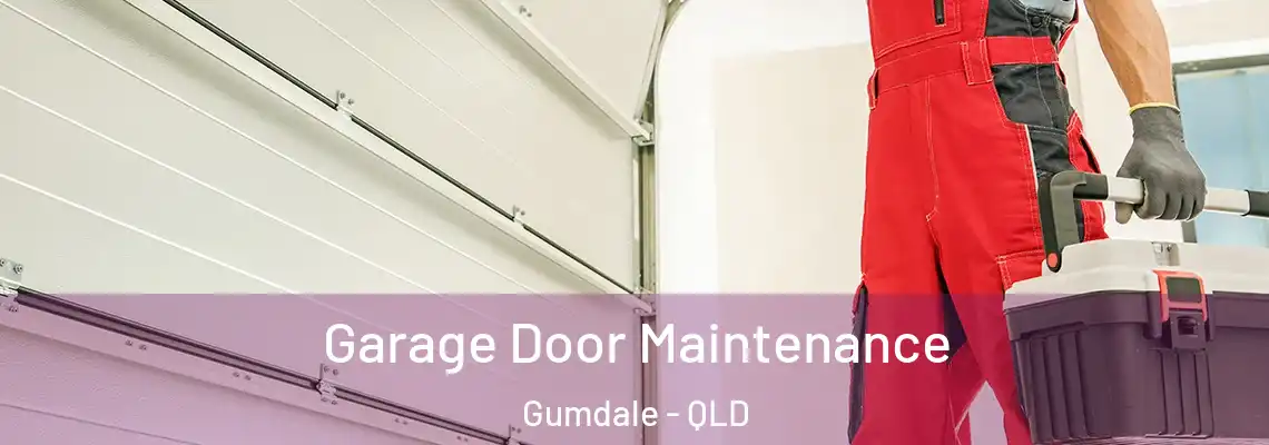 Garage Door Maintenance Gumdale - QLD