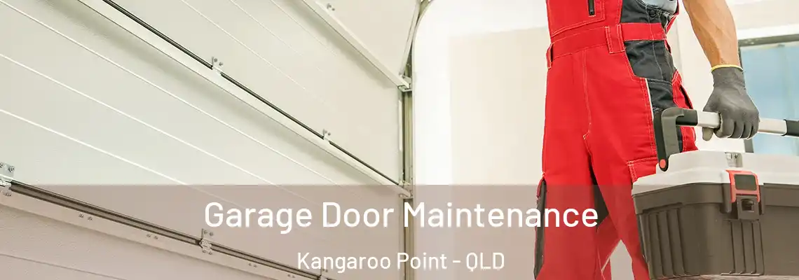 Garage Door Maintenance Kangaroo Point - QLD