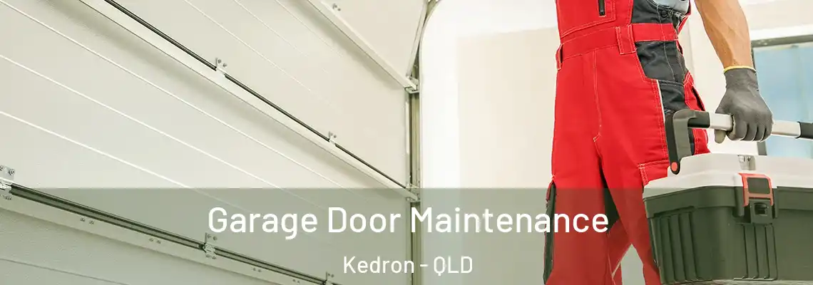 Garage Door Maintenance Kedron - QLD