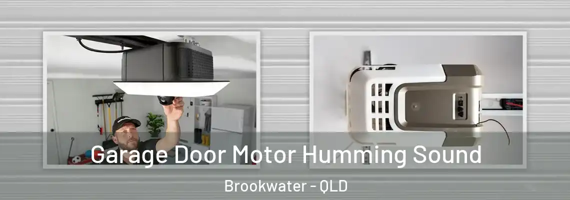 Garage Door Motor Humming Sound Brookwater - QLD