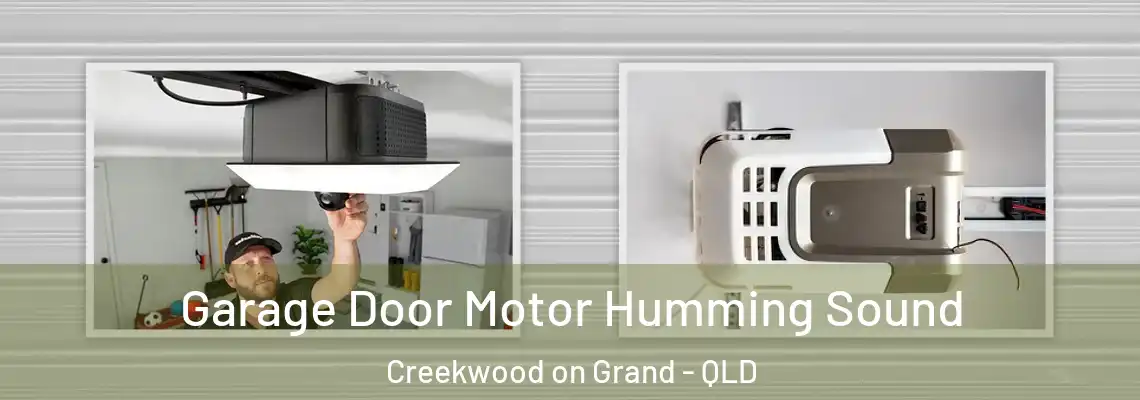 Garage Door Motor Humming Sound Creekwood on Grand - QLD
