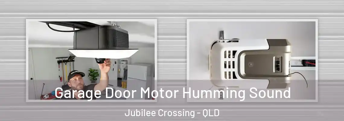  Garage Door Motor Humming Sound Jubilee Crossing - QLD