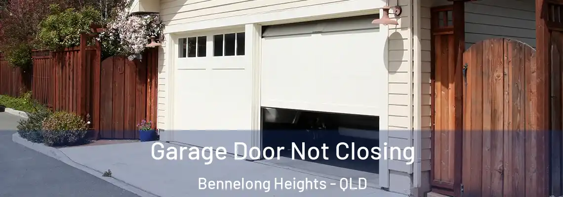 Garage Door Not Closing Bennelong Heights - QLD