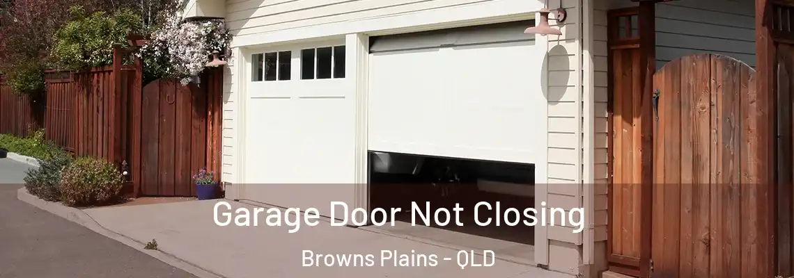  Garage Door Not Closing Browns Plains - QLD