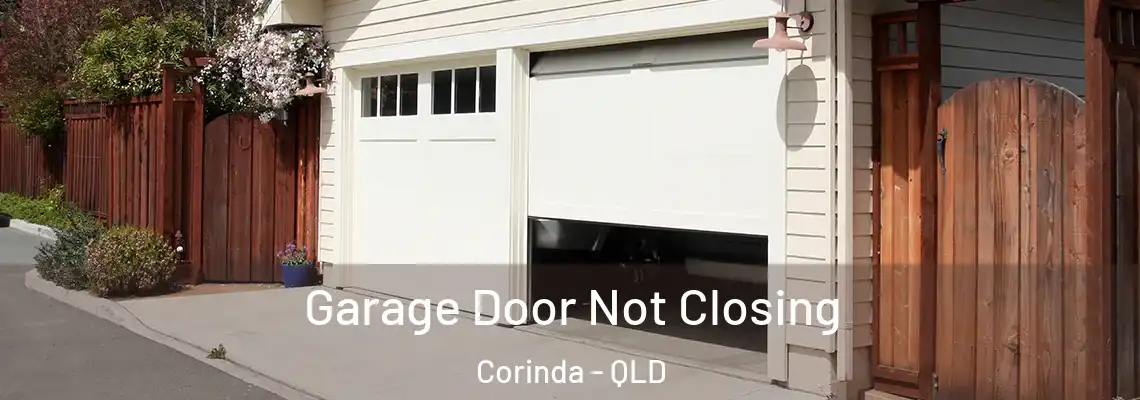 Garage Door Not Closing Corinda - QLD