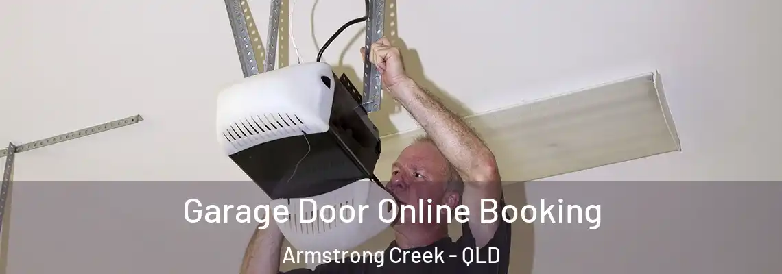 Garage Door Online Booking Armstrong Creek - QLD