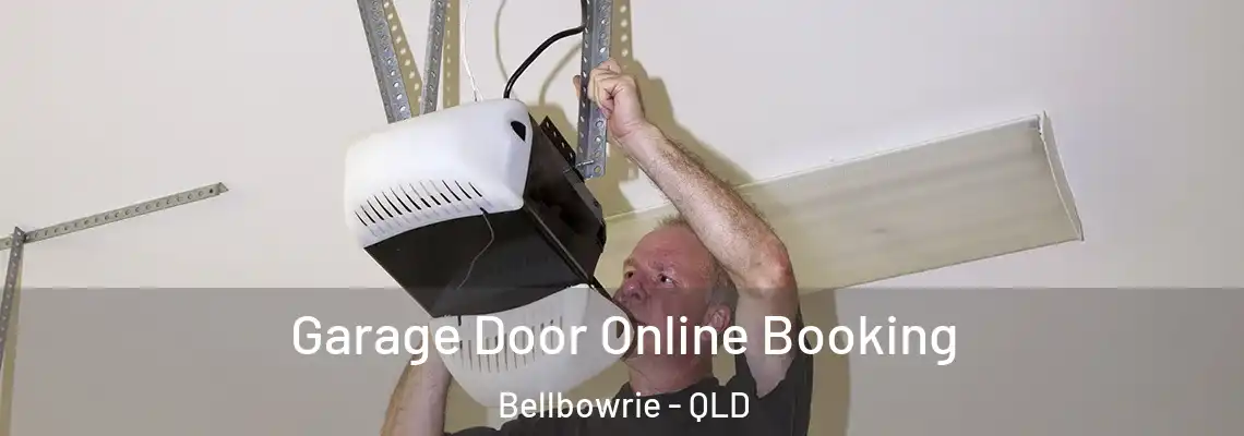 Garage Door Online Booking Bellbowrie - QLD