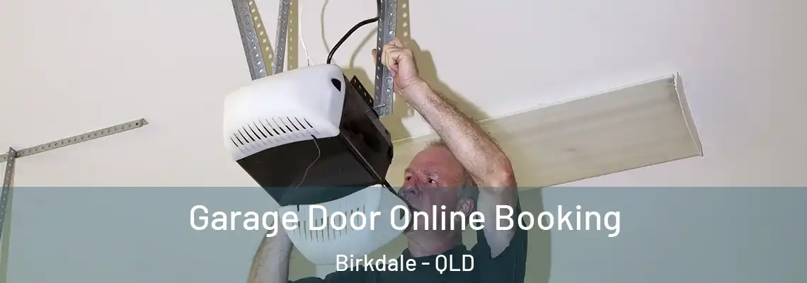 Garage Door Online Booking Birkdale - QLD