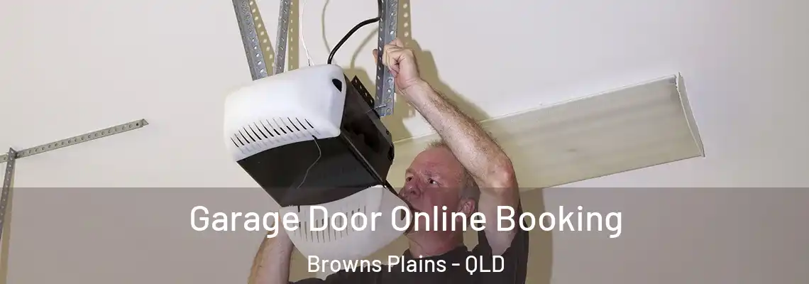Garage Door Online Booking Browns Plains - QLD