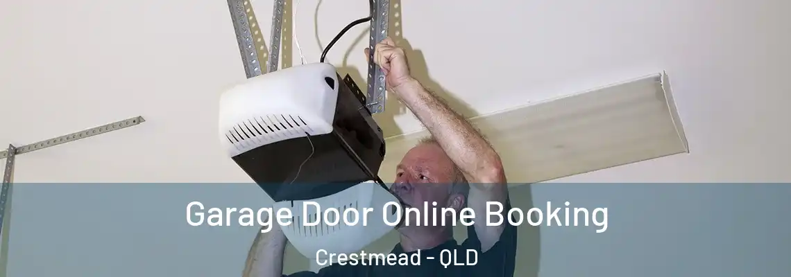 Garage Door Online Booking Crestmead - QLD