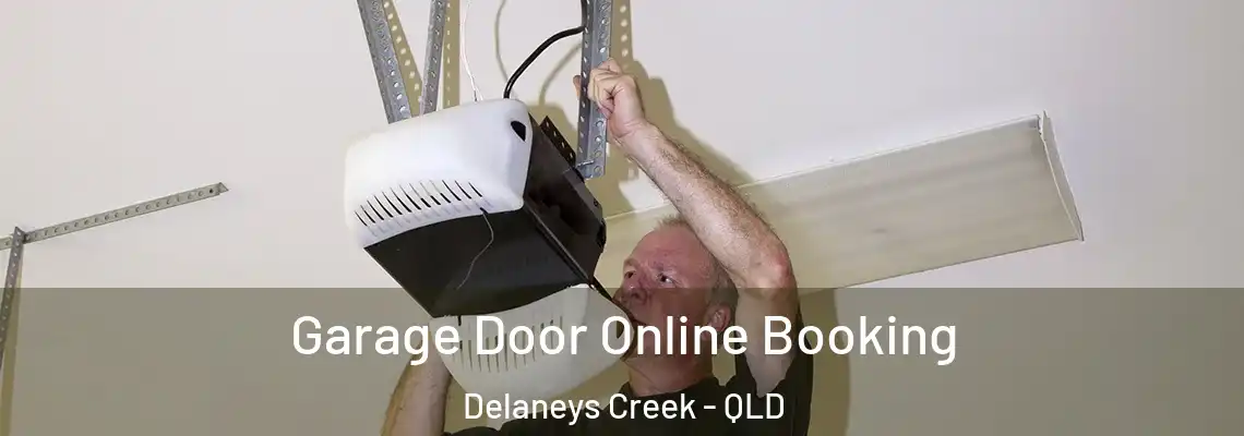  Garage Door Online Booking Delaneys Creek - QLD