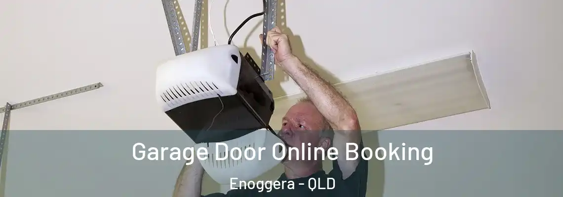  Garage Door Online Booking Enoggera - QLD