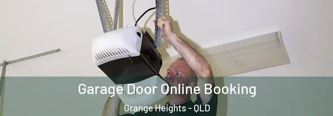 Garage Door Online Booking Grange Heights - QLD