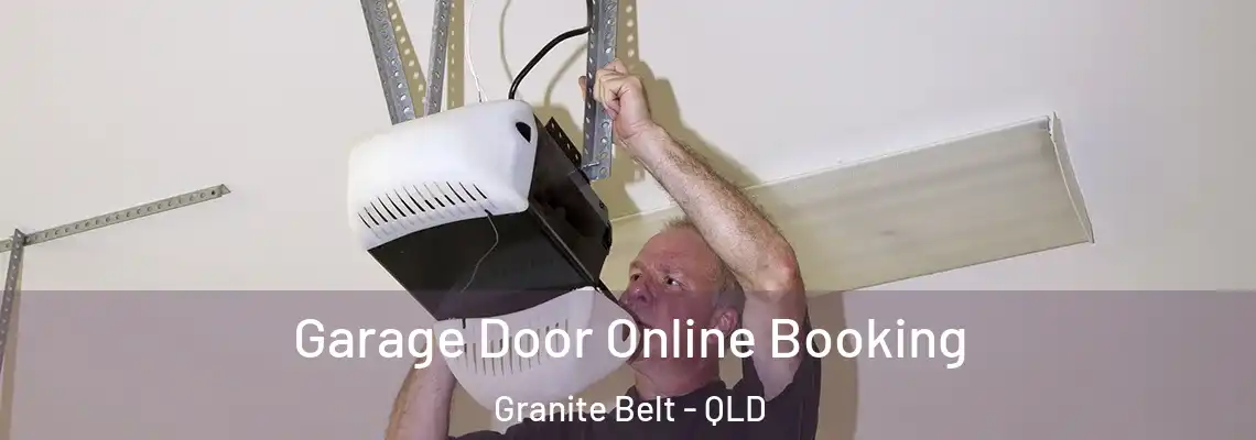 Garage Door Online Booking Granite Belt - QLD