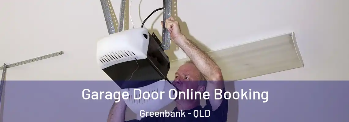  Garage Door Online Booking Greenbank - QLD