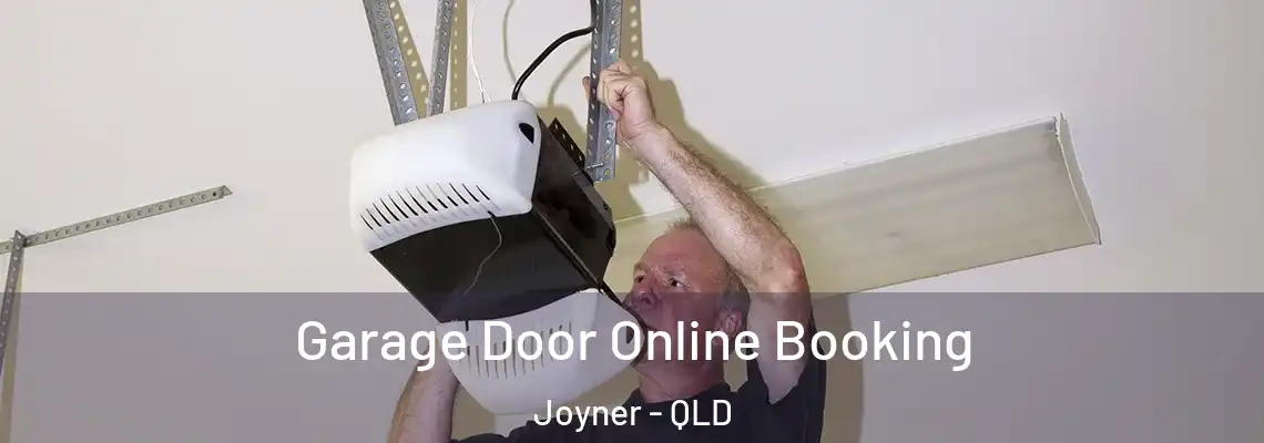 Garage Door Online Booking Joyner - QLD