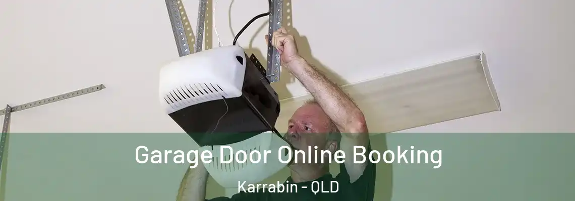 Garage Door Online Booking Karrabin - QLD