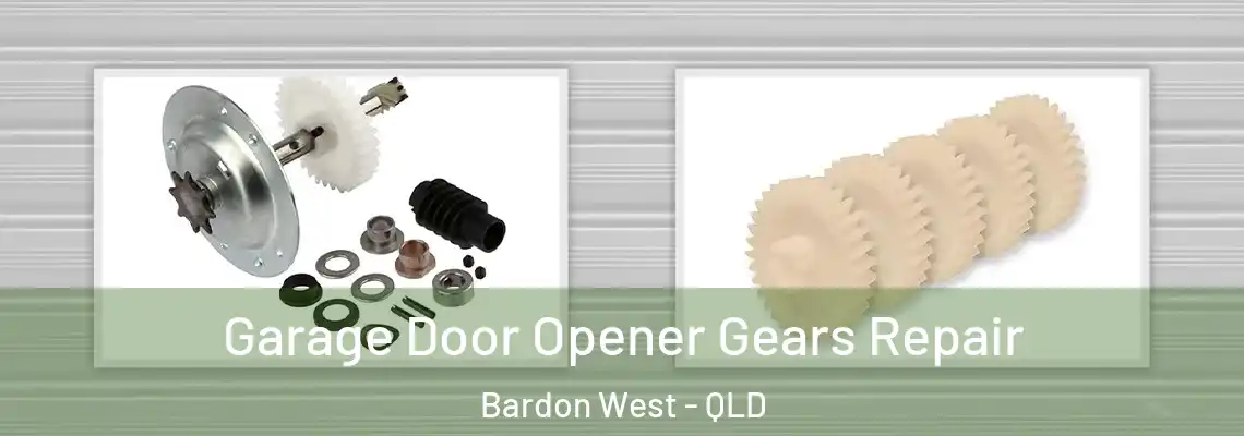  Garage Door Opener Gears Repair Bardon West - QLD