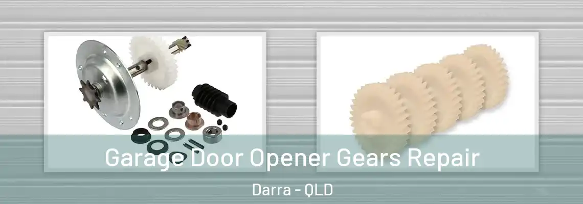 Garage Door Opener Gears Repair Darra - QLD