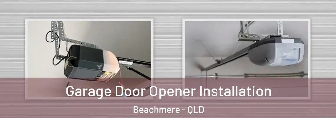  Garage Door Opener Installation Beachmere - QLD