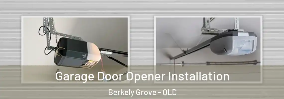 Garage Door Opener Installation Berkely Grove - QLD