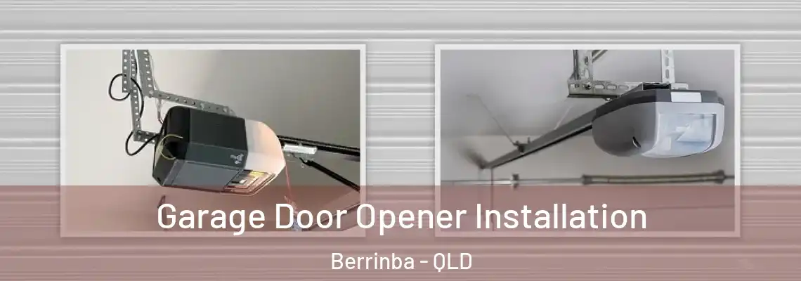  Garage Door Opener Installation Berrinba - QLD