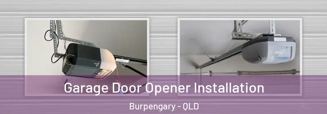 Garage Door Opener Installation Burpengary - QLD