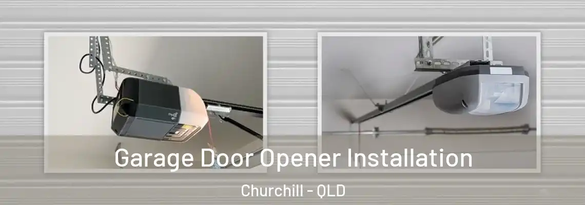 Garage Door Opener Installation Churchill - QLD