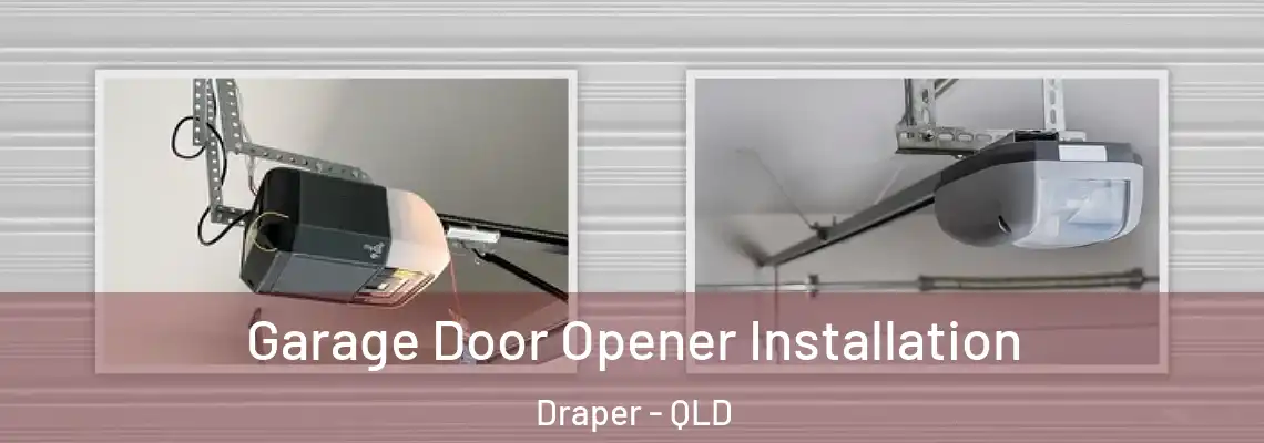 Garage Door Opener Installation Draper - QLD