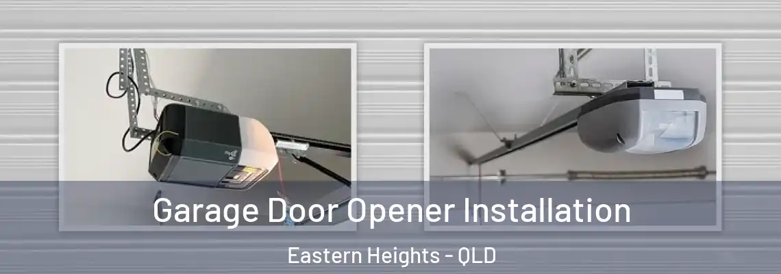 Garage Door Opener Installation Eastern Heights - QLD