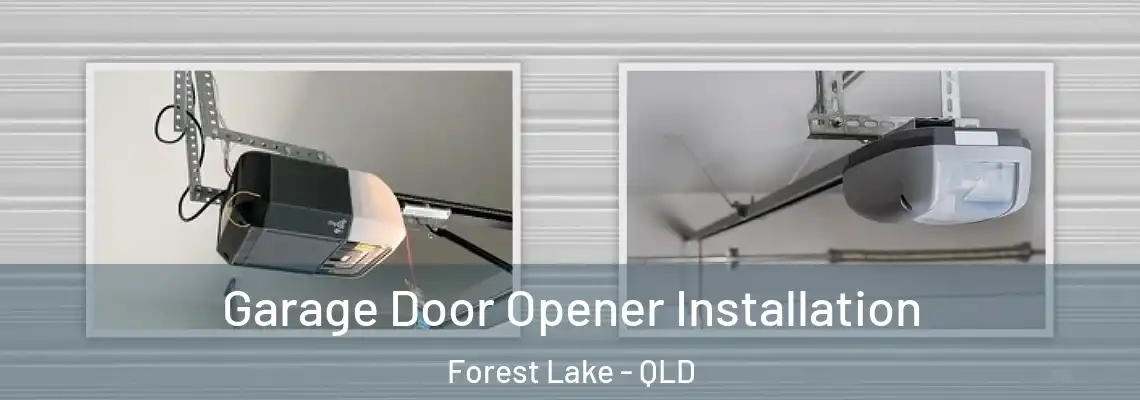  Garage Door Opener Installation Forest Lake - QLD