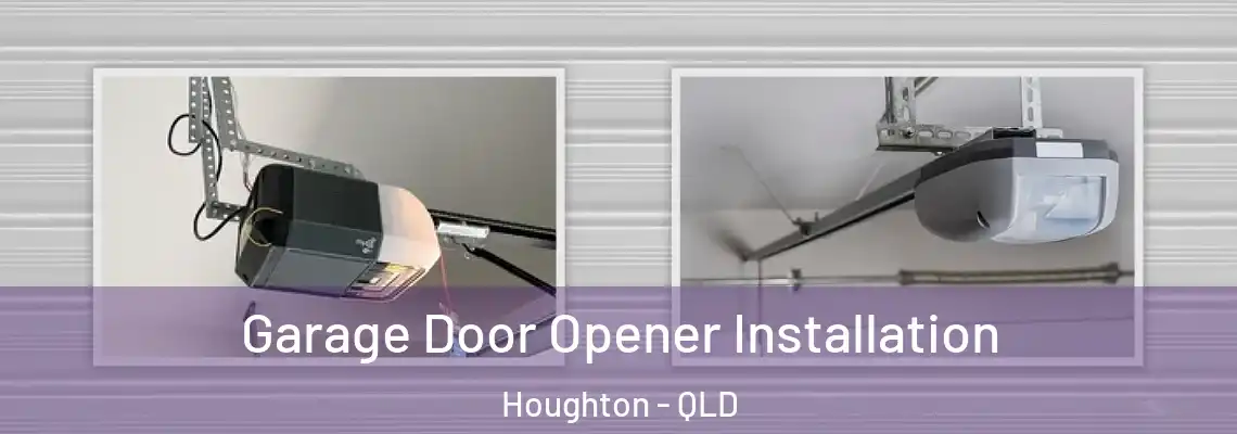  Garage Door Opener Installation Houghton - QLD