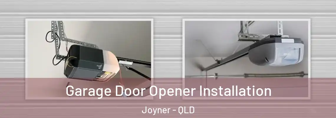 Garage Door Opener Installation Joyner - QLD