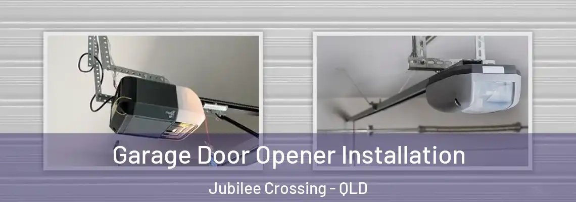 Garage Door Opener Installation Jubilee Crossing - QLD