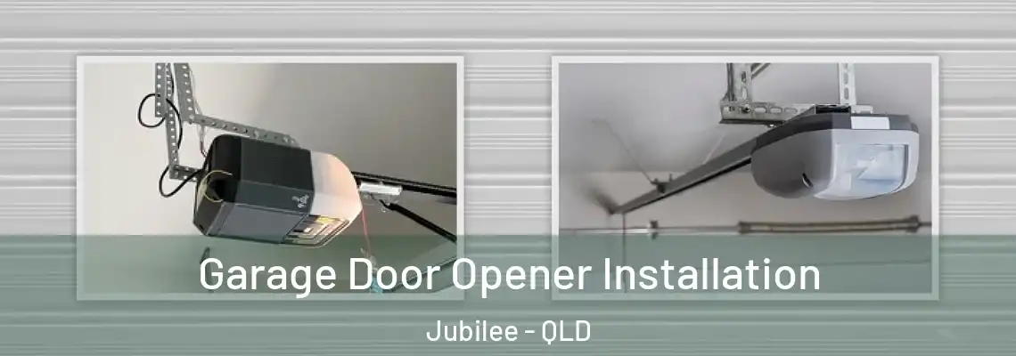  Garage Door Opener Installation Jubilee - QLD