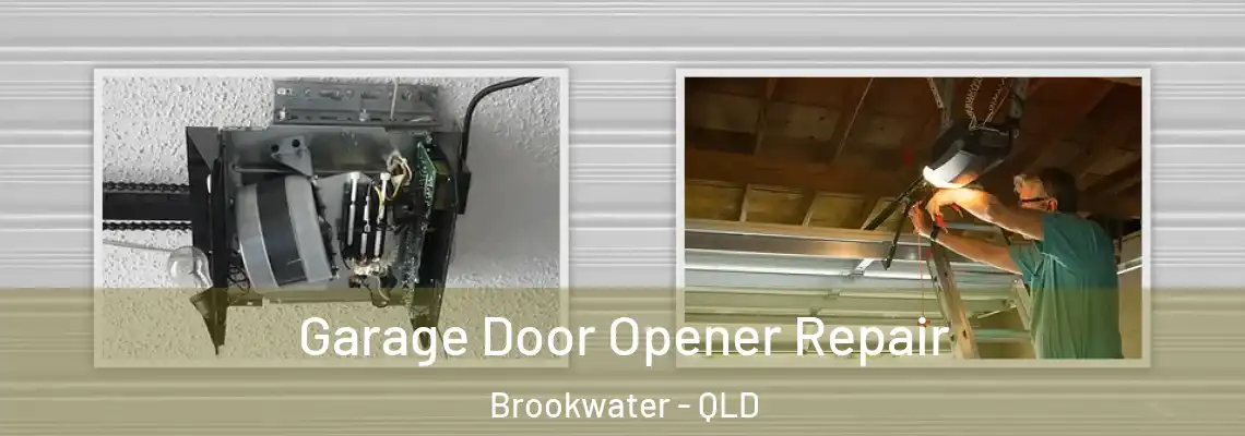 Garage Door Opener Repair Brookwater - QLD
