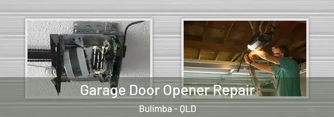 Garage Door Opener Repair Bulimba - QLD