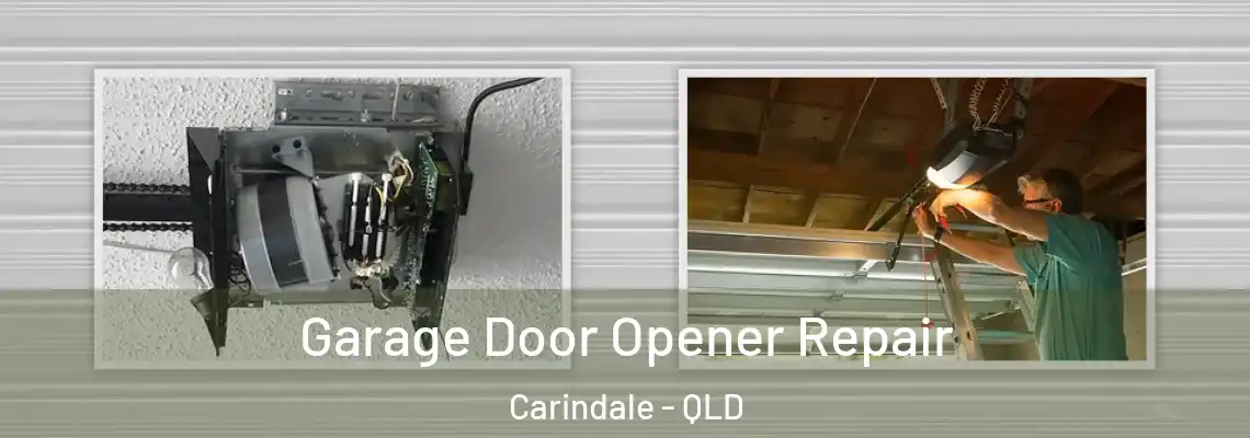 Garage Door Opener Repair Carindale - QLD
