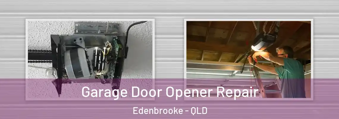  Garage Door Opener Repair Edenbrooke - QLD
