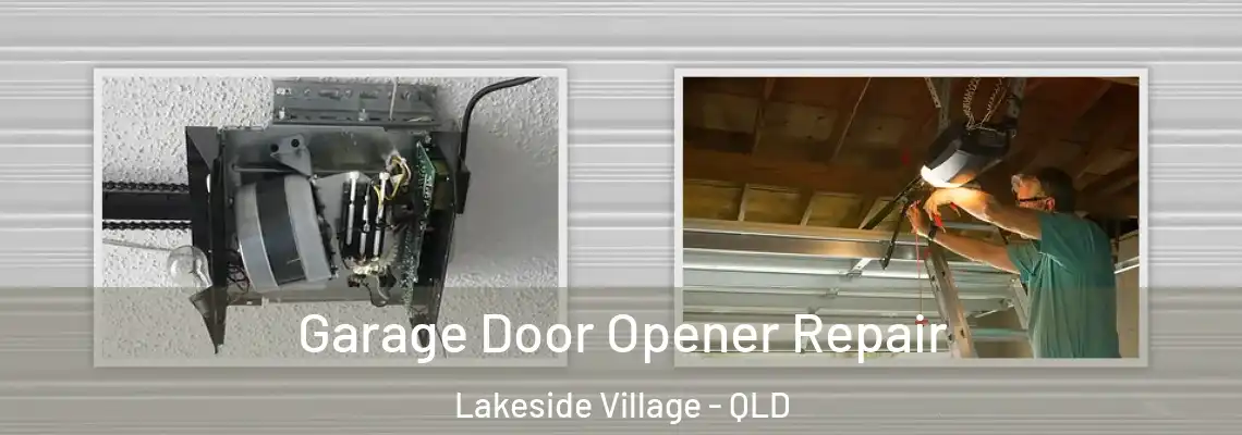 Garage Door Opener Repair Lakeside Village - QLD
