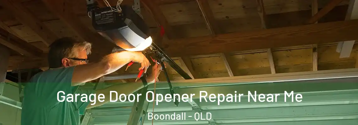 Garage Door Opener Repair Near Me Boondall - QLD