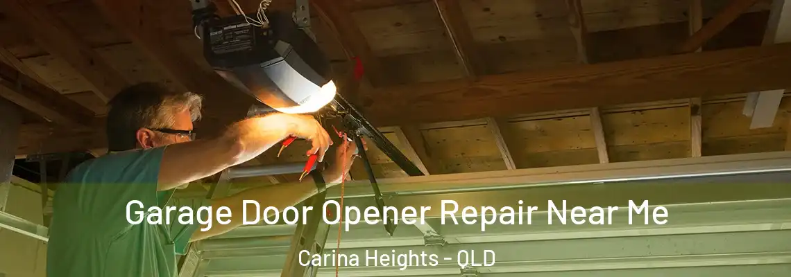 Garage Door Opener Repair Near Me Carina Heights - QLD