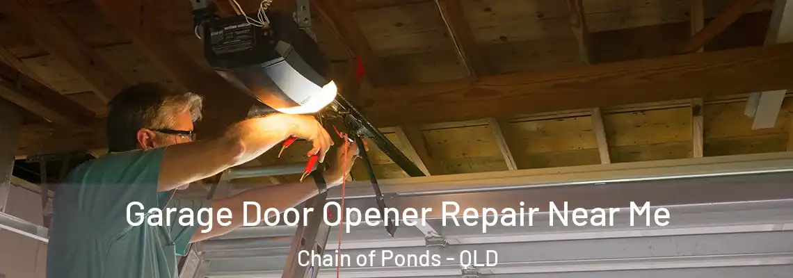 Garage Door Opener Repair Near Me Chain of Ponds - QLD
