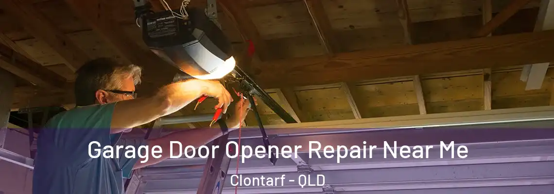  Garage Door Opener Repair Near Me Clontarf - QLD