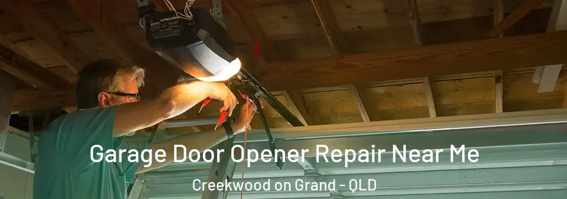 Garage Door Opener Repair Near Me Creekwood on Grand - QLD