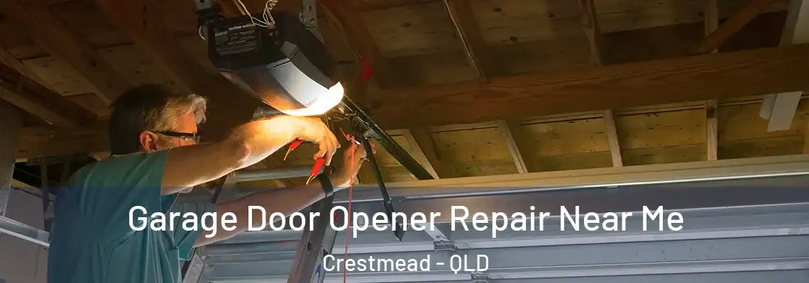 Garage Door Opener Repair Near Me Crestmead - QLD